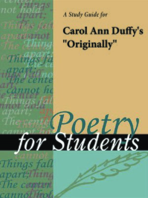 cover image of A Study Guide for Carol Ann Duffy's "Originally"
